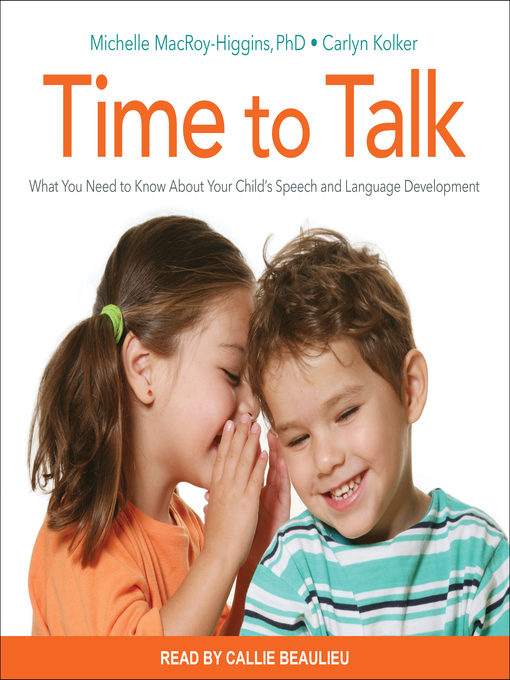 Title details for Time to Talk by Michelle MacRoy-Higgins, PhD - Available